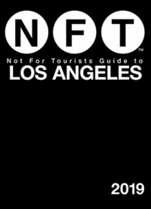 Not For Tourists Guide to Los Angeles 2019, Paperback / softback Book Not For Tourists Guide to Los Angeles 2019, Paperback / softback Book