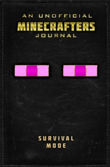 Unofficial Minecrafters Journal: Survival Mode, Hardback Book Unofficial Minecrafters Journal: Survival Mode, Hardback Book