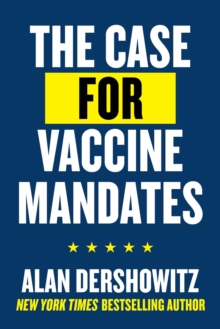 The Case for Vaccine Mandates