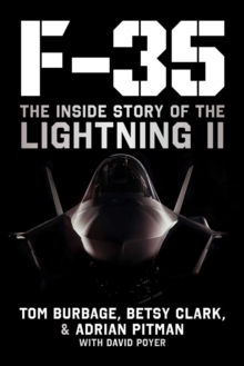 F-35 : The Inside Story of the Lightning II