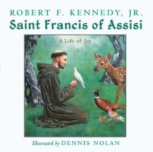 Saint Francis of Assisi : A Life of Joy