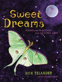 Sweet Dreams : Poems and Paintings for the Child Abed