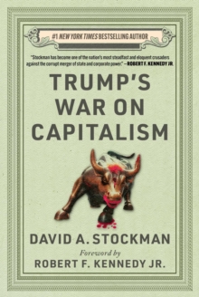 Trump's War on Capitalism