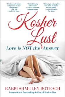 Kosher Lust : Love is Not the Answer