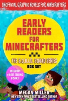 Early Readers for MinecraftersThe S.Q.U.I.D. Squad Box Set : Unofficial Graphic Novels for Minecrafters (Includes 6 Best Selling Books)