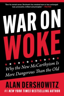 War on Woke : Why the New McCarthyism Is More Dangerous Than the Old