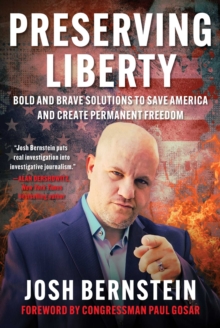 Preserving Liberty : Bold and Brave Solutions to Save America and Create Permanent Freedom