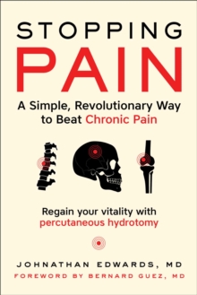 Stopping Pain : A Simple, Revolutionary Way to Beat Chronic Pain