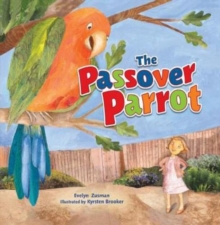 The Passover Parrot (Revised Edition), Paperback / softback Book The Passover Parrot (Revised Edition), Paperback / softback Book