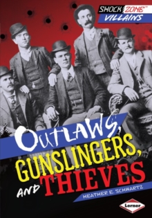 Outlaws, Gunslingers, and Thieves