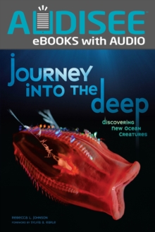 Journey into the Deep : Discovering New Ocean Creatures