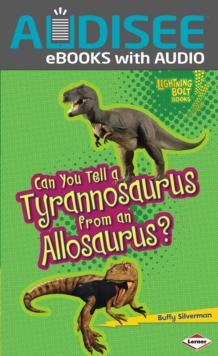 Can You Tell a Tyrannosaurus from an Allosaurus?