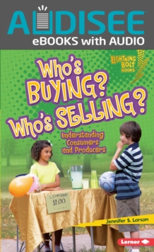 Who's Buying? Who's Selling? : Understanding Consumers and Producers