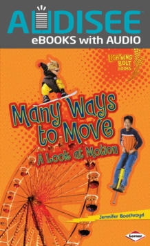 Many Ways to Move : A Look at Motion