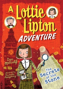 The Secrets of the Stone : A Lottie Lipton Adventure, EPUB eBook The Secrets of the Stone : A Lottie Lipton Adventure, EPUB eBook