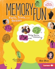 Memory Fun : Facts, Trivia, and Quizzes