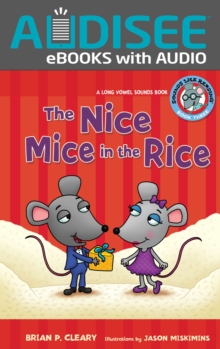 The Nice Mice in the Rice : A Long Vowel Sounds Book