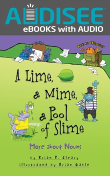 A Lime, a Mime, a Pool of Slime : More about Nouns