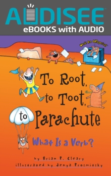 To Root, to Toot, to Parachute : What Is a Verb?