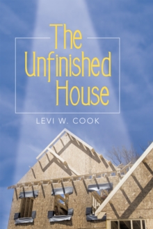 The Unfinished House