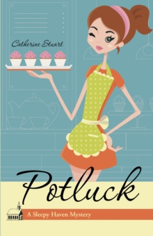 Potluck : A Sleepy Haven Mystery