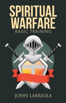 Spiritual Warfare : Basic Training