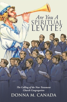 Are You a Spiritual Levite? : The Calling of the New Testament Church Congregation