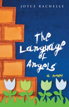 The Language of Angels : A Novel