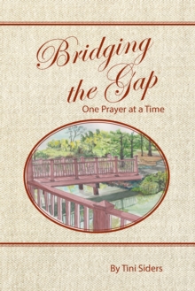 Bridging the Gap One Prayer at a Time