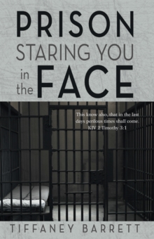 Prison Staring You in the Face