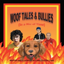 Woof Tales & Bullies : (In a Nic of Time)