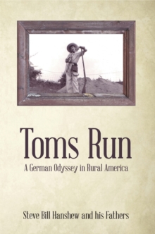 Toms Run : A German Odyssey in Rural America