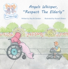 Angels Whisper, "Respect the Elderly"