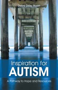 Inspiration for Autism : A Pathway to Hope and Resources