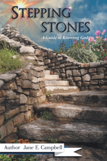 Stepping Stones : A Guide to Knowing God