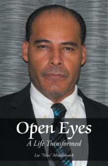 Open Eyes : A Life Transformed