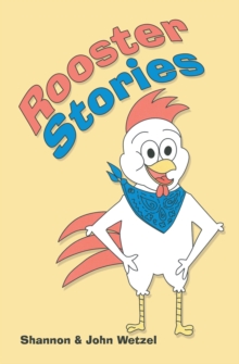 Rooster Stories