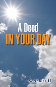 A Deed in Your Day