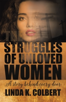 The Struggles of Unloved Women : A Story Behind Every Door