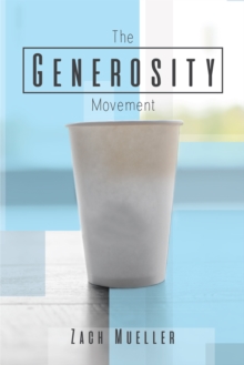 The Generosity Movement : Activating Your Giving Like Never Before