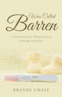 Was Called Barren : A Devotional for Women Going Through Infertility