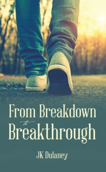 From Breakdown to Breakthrough