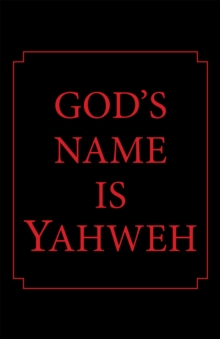 God's Name Is Yahweh