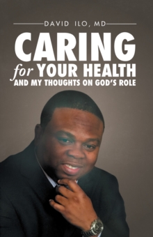 Caring for Your Health and My Thoughts on God's Role