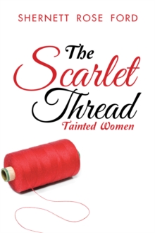 The Scarlet Thread : Tainted Women