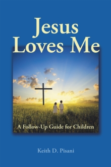 Jesus Loves Me : A Follow-Up Guide for Children