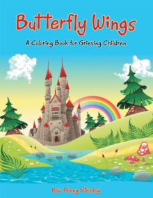 Butterfly Wings : A Coloring Book for Grieving Children