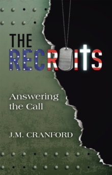 The Recruits : Answering the Call