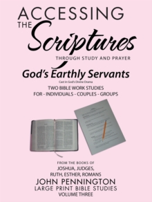 Accessing the Scriptures : God'S Earthly Servants