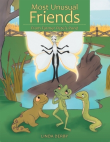 Most Unusual Friends : From Farmer Pete'S Pond